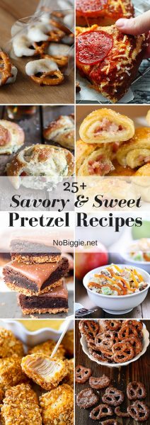 25+ Savory and Sweet Pretzel Recipes | NoBiggie