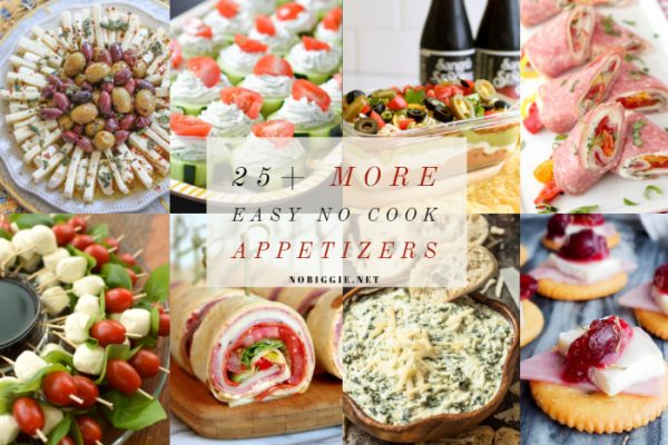 25+ MORE Easy No Cook Appetizers | NoBiggie